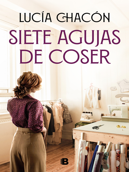 Title details for Siete agujas de coser (Siete agujas de coser 1) by Lucía Chacón - Available